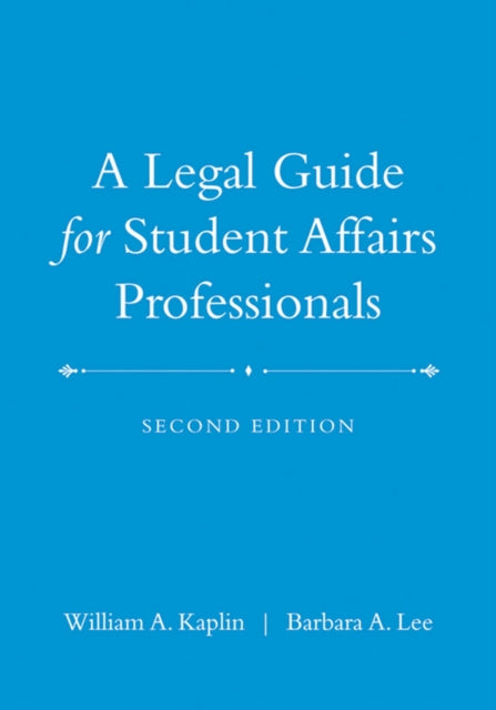 A Legal Guide for Student Affairs Professionals