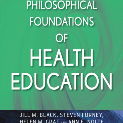 Philosophical Foundations of Health Education