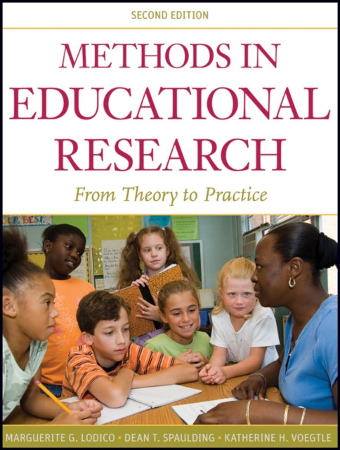 Methods in Educational Research: From Theory to Practice