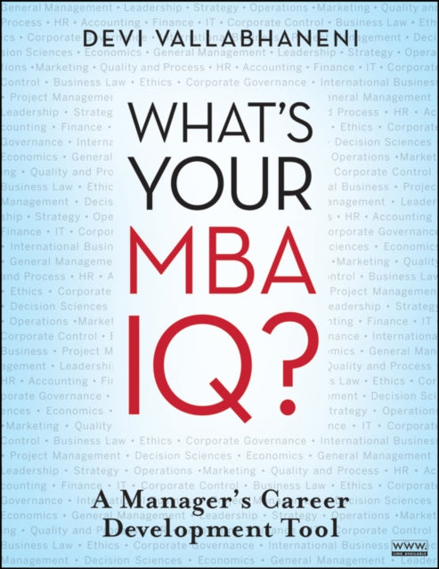 What's Your MBA IQ?: A Manager's Career Development Tool