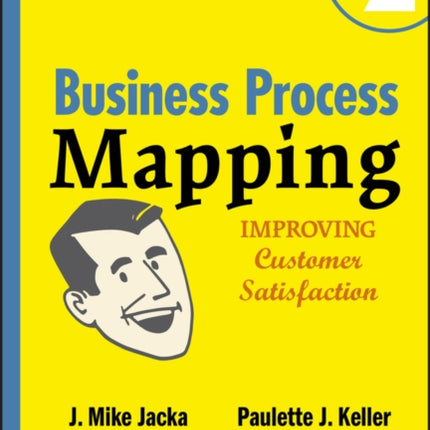 Business Process Mapping: Improving Customer Satisfaction