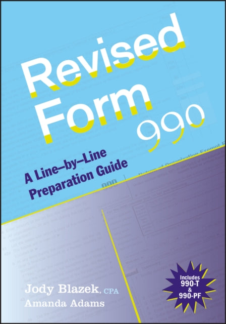 Revised Form 990: A Line-by-Line Preparation Guide