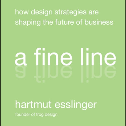 A Fine Line: How Design Strategies Are Shaping the Future of Business