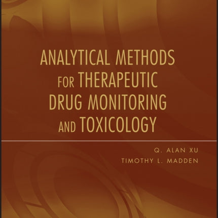 Analytical Methods for Therapeutic Drug Monitoring and Toxicology