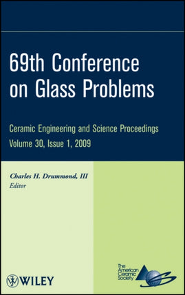 69th Conference on Glass Problems Volume 30 Issue