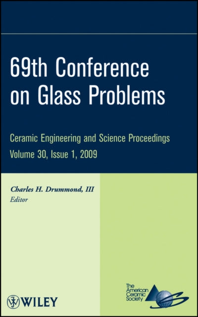 69th Conference on Glass Problems Volume 30 Issue