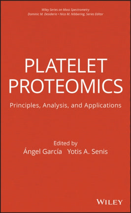 Platelet Proteomics: Principles, Analysis, and Applications