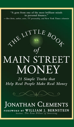 The Little Book of Main Street Money: 21 Simple Truths that Help Real People Make Real Money