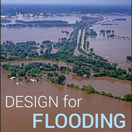 Design for Flooding: Architecture, Landscape, and Urban Design for Resilience to Climate Change