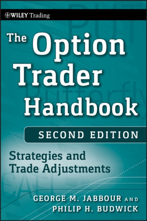 The Option Trader Handbook: Strategies and Trade Adjustments