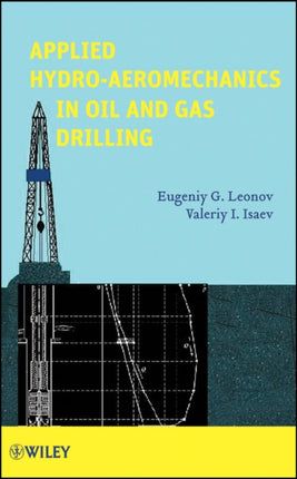 Applied HydroAeromechanics in Oil and Gas