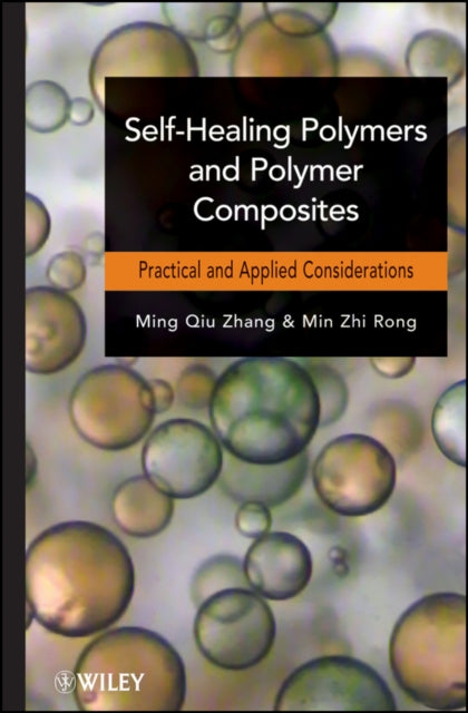 SelfHealing Polymers and Polymer Composites