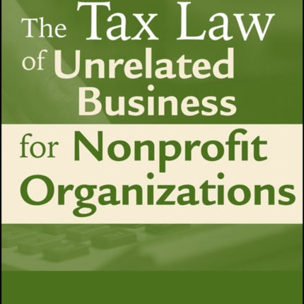 The Tax Law of Unrelated Business for Nonprofit Organizations