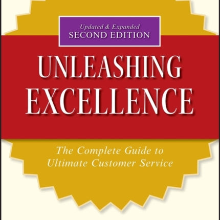 Unleashing Excellence: The Complete Guide to Ultimate Customer Service