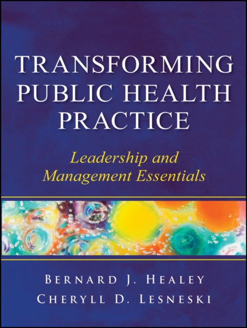 Transforming Public Health Practice: Leadership and Management Essentials