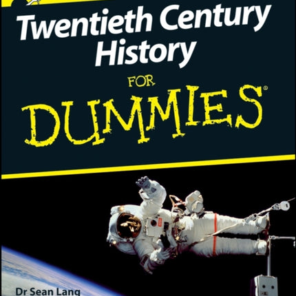 Twentieth Century History For Dummies