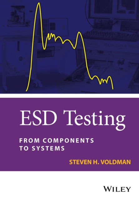 ESD Testing: From Components to Systems