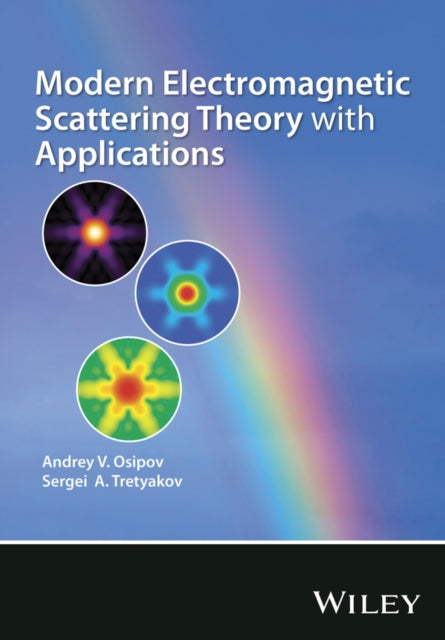 Modern Electromagnetic Scattering Theory with Applications