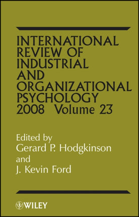 International Review of Industrial and Organizational Psychology 2008 Volume 23