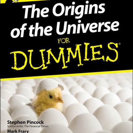 The Origins of the Universe for Dummies