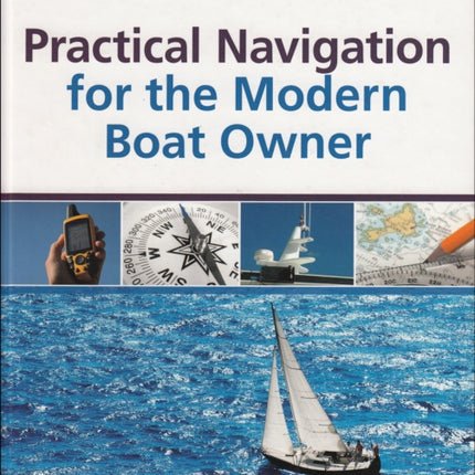 Practical Navigation for the Modern Boat Owner