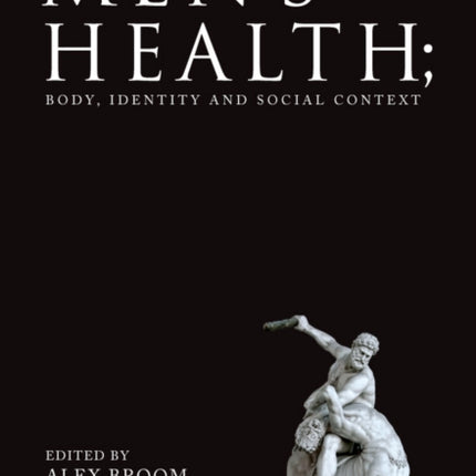 Men's Health: Body, Identity and Social Context