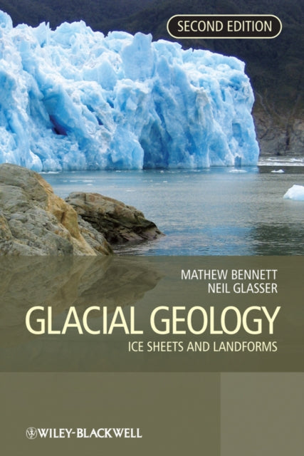 Glacial Geology: Ice Sheets and Landforms