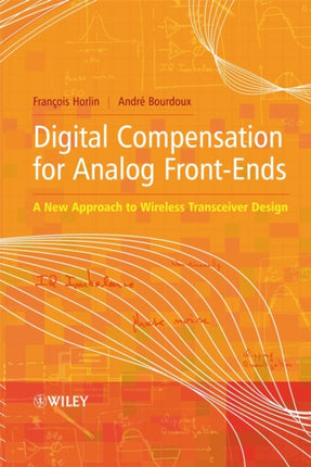 Digital Compensation for Analog Front-Ends: A New Approach to Wireless Transceiver Design