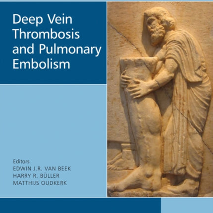 Deep Vein Thrombosis and Pulmonary Embolism