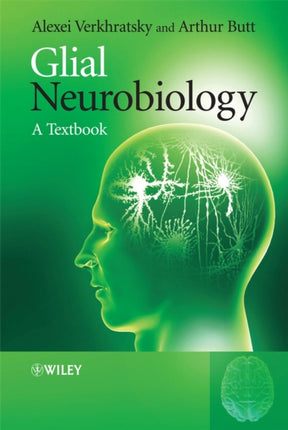 Glial Neurobiology: A Textbook