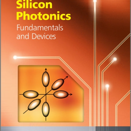 Silicon Photonics: Fundamentals and Devices