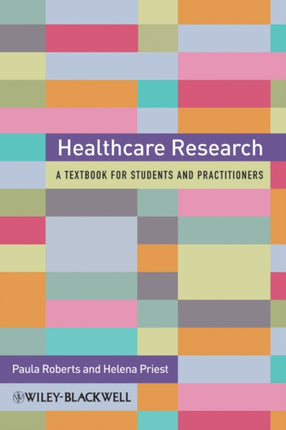 Healthcare Research: A Handbook for Students and Practitioners