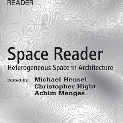 Space Reader: Heterogeneous Space in Architecture