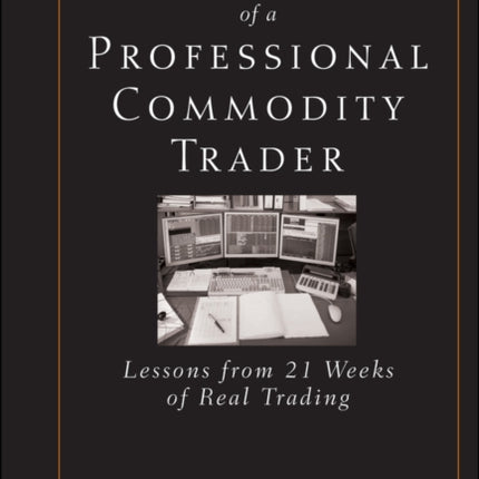Diary of a Professional Commodity Trader