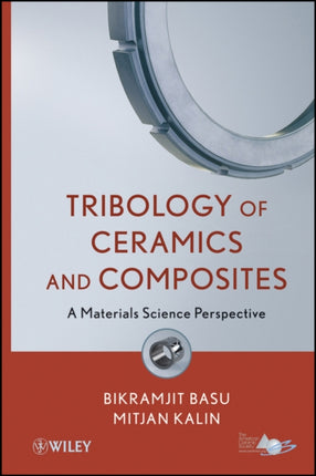 Tribology of Ceramics and Composites: A Materials Science Perspective