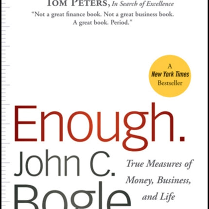 Enough: True Measures of Money, Business, and Life