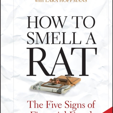 How to Smell a Rat: The Five Signs of Financial Fraud