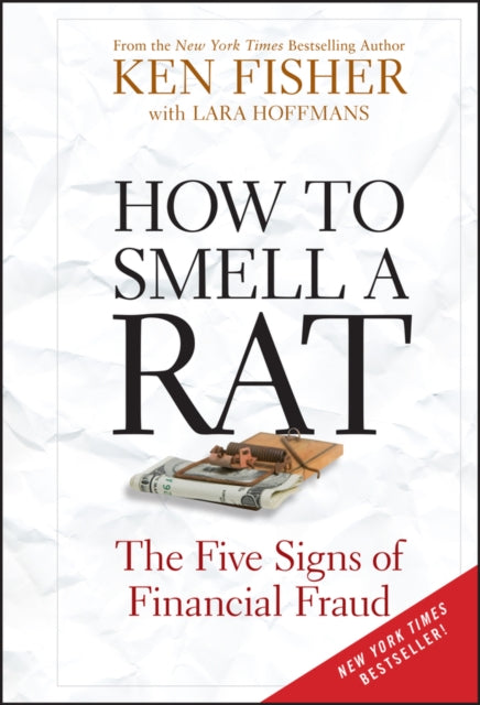 How to Smell a Rat: The Five Signs of Financial Fraud