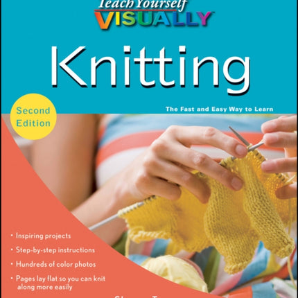 Teach Yourself Visually Knitting 21 Teach Yourself VISUALLY Consumer