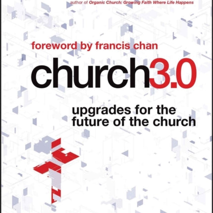 Church 3.0: Upgrades for the Future of the Church