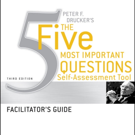 Peter Druckers the Five Most Important Question