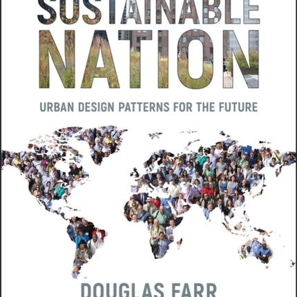 Sustainable Nation: Urban Design Patterns for the Future