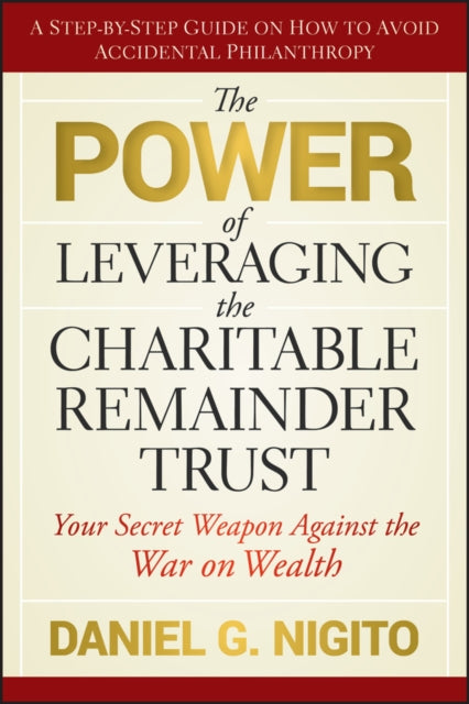 The Power of Leveraging the Charitable Remainder