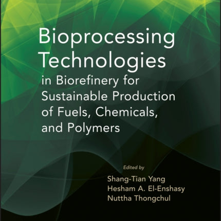 Bioprocessing Technologies in Biorefinery for Sustainable Production of Fuels, Chemicals, and Polymers