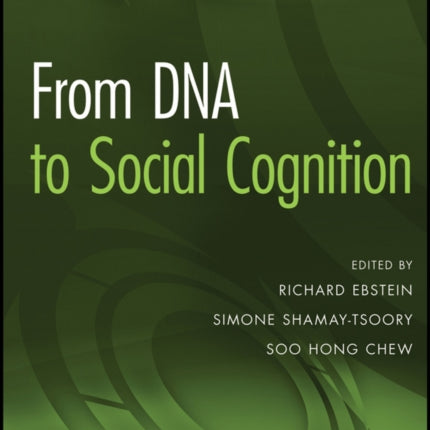 From DNA to Social Cognition