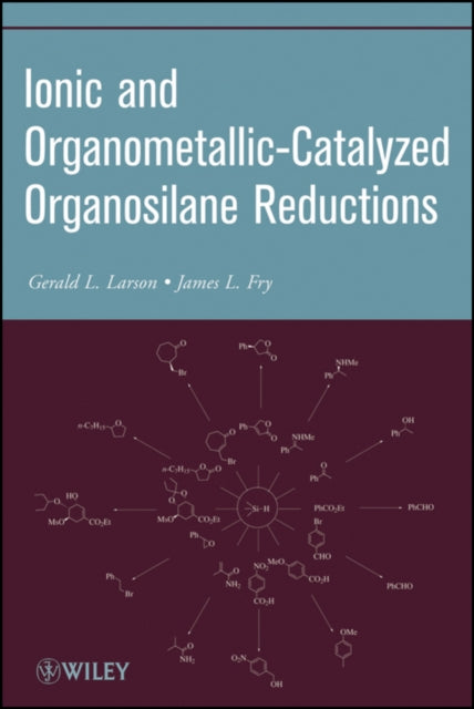 Ionic and OrganometallicCatalyzed Organosilane