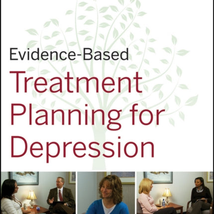 Evidence-Based Treatment Planning for Depression Workbook