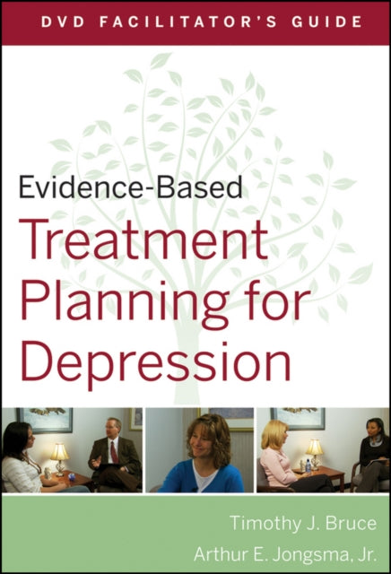 Evidence-Based Treatment Planning for Depression Facilitator's Guide