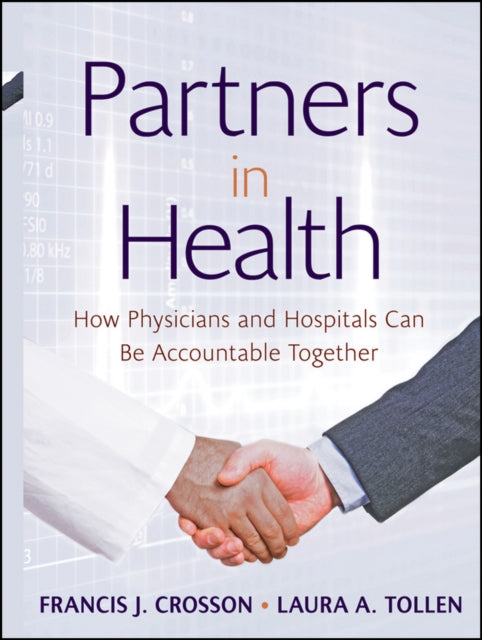 Partners in Health: How Physicians and Hospitals can be Accountable Together