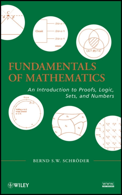 Fundamentals of Mathematics: An Introduction to Proofs, Logic, Sets, and Numbers